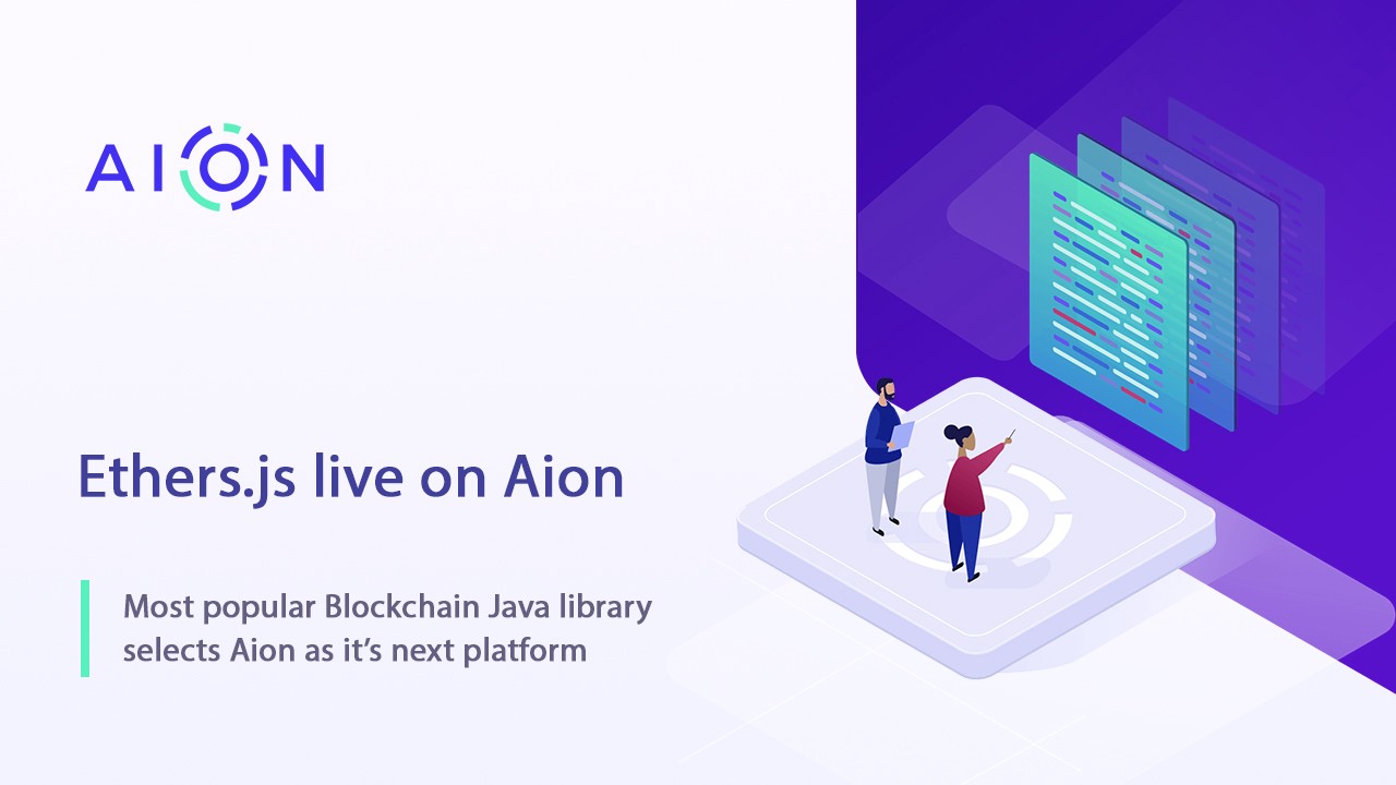 [ARCHIVE] Ethers.js selects Aion as its next platform - Aion